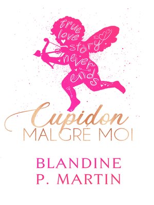 cover image of Cupidon malgré moi